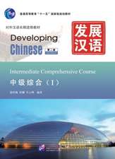 Developing Chinese - Intermediate Comprehensive Course vol.1