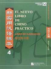 El nuevo libro de chino practico vol.4 - Libro de ejercicios