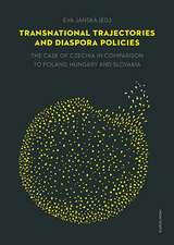 Transnational Trajectories and Diaspora Policies: The Case of Czechia in Comparison to Poland, Hungary and Slovakia