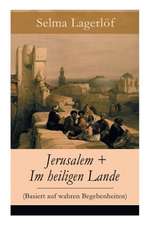 Jerusalem + Im heiligen Lande (Basiert auf wahren Begebenheiten): Das Schicksal der Bauern aus dem schwedischen Dalarna (Historische Romane)