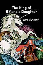 The King of Elfland's Daughter