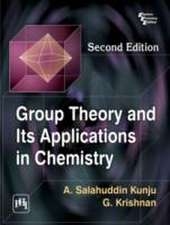 Kunju, A: Group Theory and its Applications in Chemistry