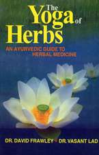 Frawley, D: Yoga of Herbs