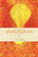 The Complete Mahabharata Volume 4