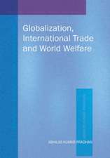 Globalization, International Trade and World Welfare