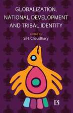 Globalization, National Development and Tribal Identity