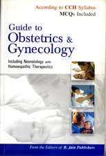 Guide to Obstetrics & Gynecology: Including Neonatology with Homoeopathic Therapeutics