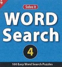 Word Search 4: 100 Easy Word Seach Puzzles