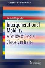 Intergenerational Mobility: A Study of Social Classes in India