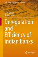 Deregulation and Efficiency of Indian Banks