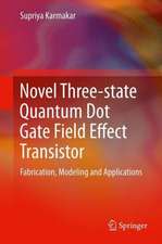 Novel Three-state Quantum Dot Gate Field Effect Transistor: Fabrication, Modeling and Applications