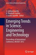 Emerging Trends in Science, Engineering and Technology: Proceedings of International Conference, INCOSET 2012