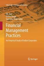 Financial Management Practices: An Empirical Study of Indian Corporates