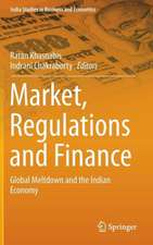 Market, Regulations and Finance