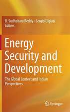 Energy Security and Development: The Global Context and Indian Perspectives