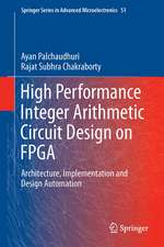 High Performance Integer Arithmetic Circuit Design on FPGA: Architecture, Implementation and Design Automation