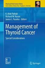 Management of Thyroid Cancer: Special Considerations