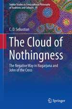 The Cloud of Nothingness: The Negative Way in Nagarjuna and John of the Cross