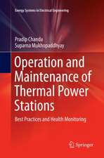 Operation and Maintenance of Thermal Power Stations: Best Practices and Health Monitoring