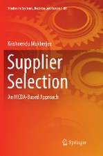 Supplier Selection: An MCDA-Based Approach