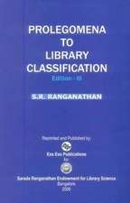 Prolegomena to Library Classification: (Edition III)