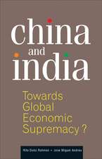 China and India: Towards Global Economic Supremacy?