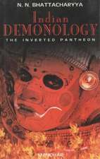 Indian Demonology: The Inverted Pantheon