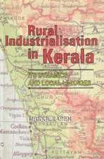 Rural Industrialisation in Kerala: Its Dynamics & Local Linkages