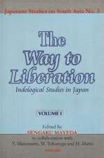 Way to Liberation: Indological Studies in Japan -- Volume 1