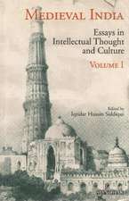 Medieval India: Volume I -- Essays in Intellectual Thought & Culture