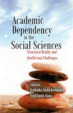 Academic Dependency in the Social Sciences: Structural Reality & Intellectual Changes