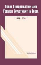 Trade Liberalisation & Foreign Investment in India