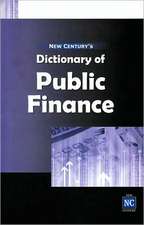 New Century's Dictionary of Public Finance