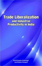 Trade Liberalization & Industrial Productivity in India