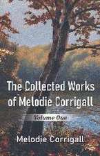 Corrigall, M: COLL WORKS OF MELODIE CORRIGAL