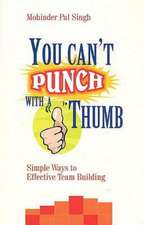 Singh, M: You Can't Punch with a Thumb