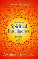 Practising Spiritual Intelligence