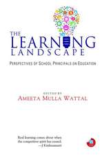 The Learning Landscape: Perspectives of School Principals on Education