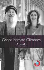 Osho: Intimate Glimpses