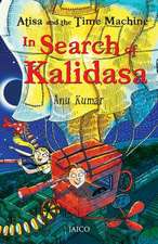 Atisa and the Time Machine in Search of Kalidasa