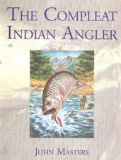 Compleat Indian Angler