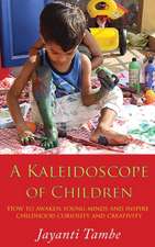 A Kaleidoscope of Children