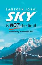 Sky Is Not The Limit