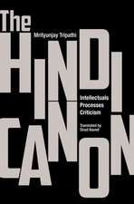 The Hindi Canon – Intellectuals, Processes, Criticism