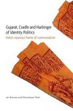 Gujarat, Cradle and Harbinger of Identity Politi – India′s Injurious Frame of Communalism