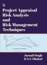 Dhakal, D: Project Appraisal Risk Analysis And Risk Manageme