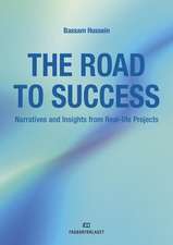 Hussein, B: The Road to Success