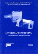 Layer Manufacturing