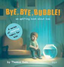 Bye, Bye, Bubble!