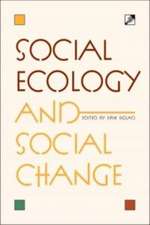 Social Ecology and Social Change